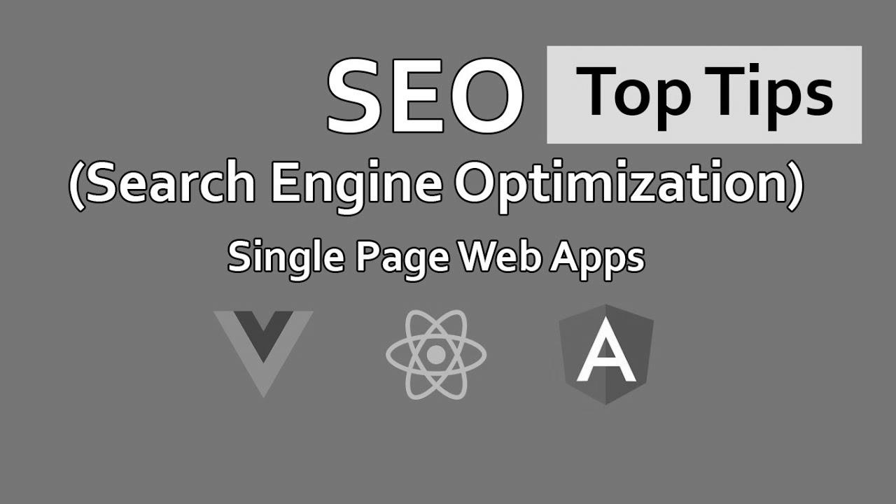 {SEO|search engine optimization|web optimization|search engine marketing|search engine optimisation|website positioning} for Single {Page|Web page} {Web|Net|Internet} Apps – React – Angular – Vue