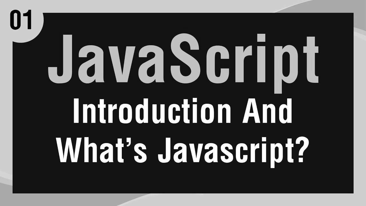 Learn JavaScript In Arabic #01 – Introduction & What’s JavaScript