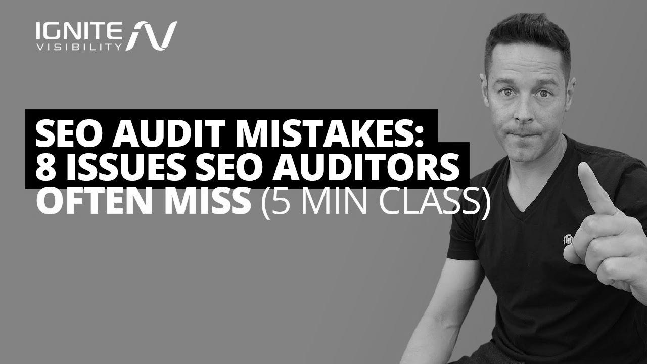 search engine optimization Audit Mistakes: 8 Points search engine optimization Auditors Often Miss (5 Min Class)