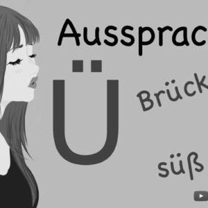 Learn how to pronounce phrases with Ü |  Pronunciation Ü – ü |  Be taught German |  A1-A2 |  To speak