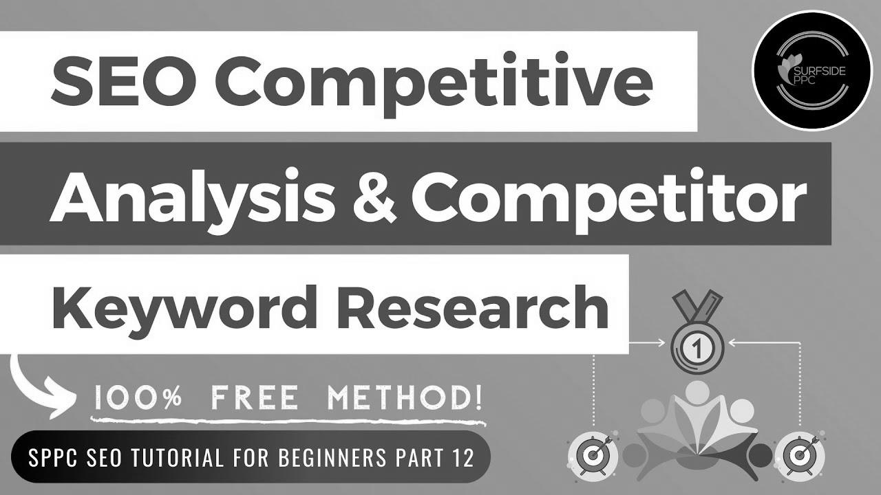 Free SEO Competitive Evaluation & Competitor Key phrase Research Tutorial – SPPC website positioning Tutorial #12