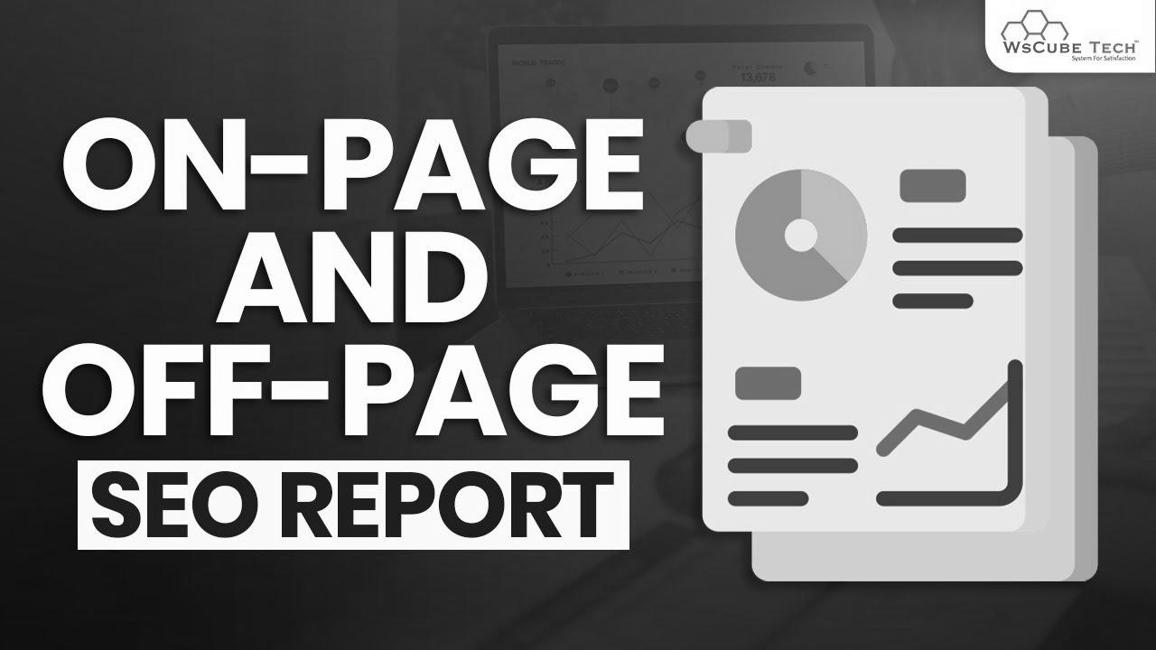 On-Page and Off-Page website positioning Report Kaise Banaye – web optimization Tutorials